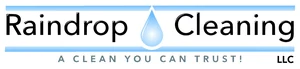 Raindrop Cleaning LLC: A clean you can trust!